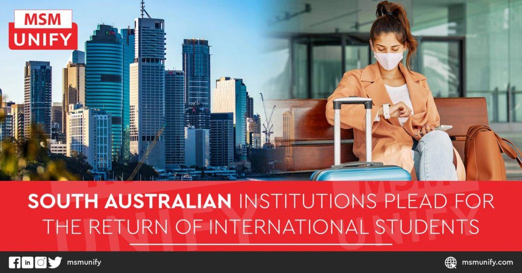 South Australian Institutions Plead for the Return of International Students