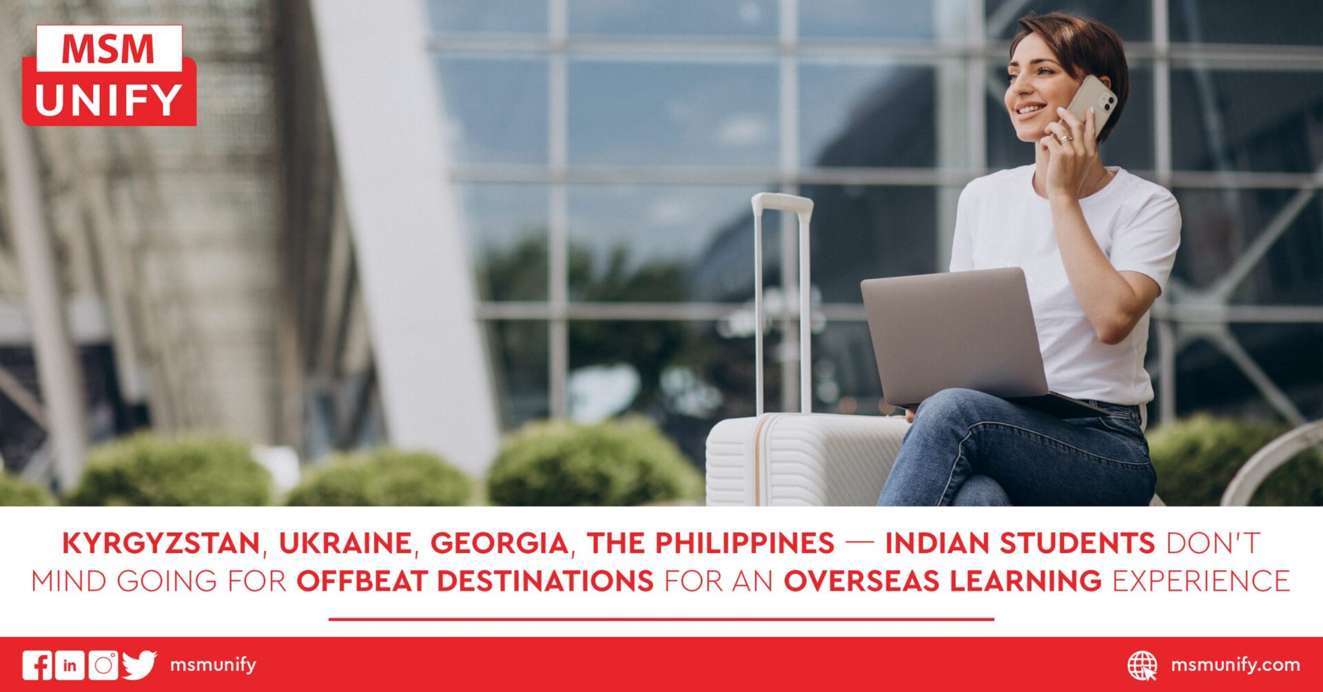 Kyrgyzstan Ukraine Georgia the Philippines — Indian Students Dont Mind Going for Offbeat Destinations for an Overseas Learning Experience scaled 1