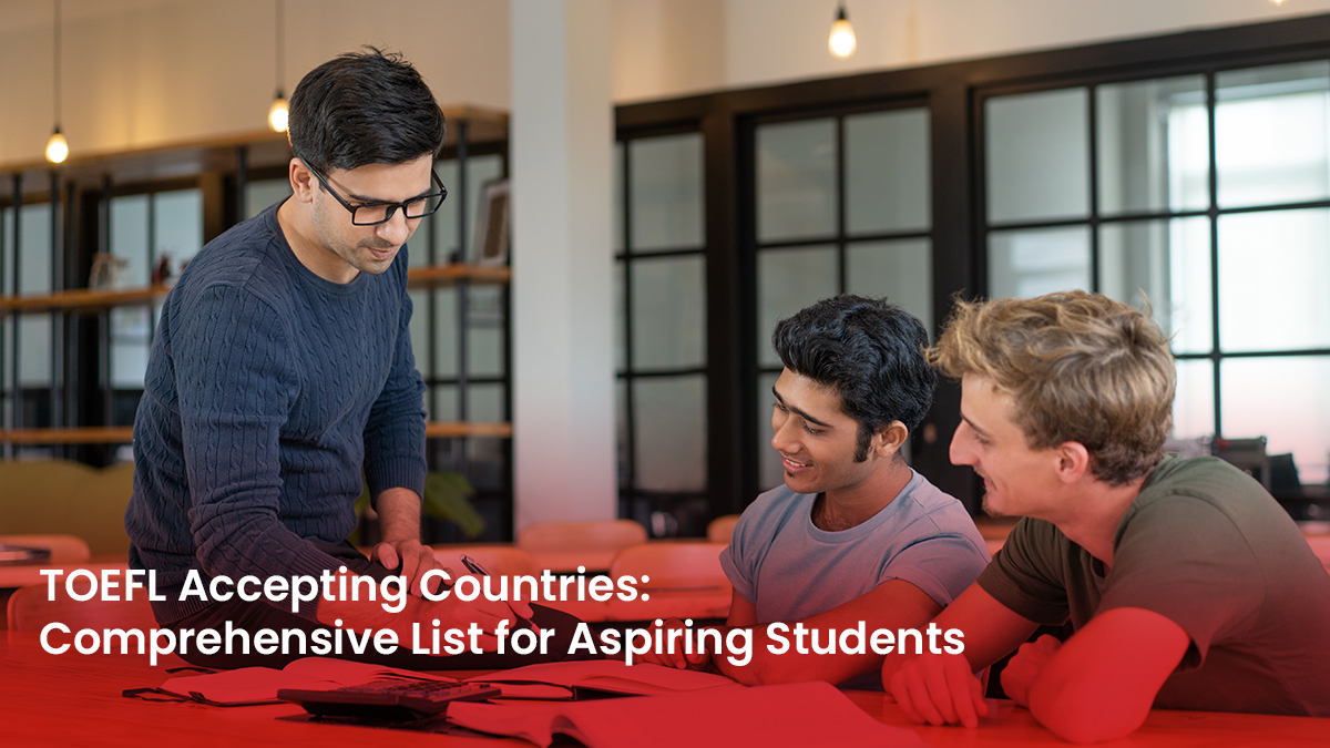 04 Blog TOEFL Accepting Countries Comprehensive List for Aspiring Students